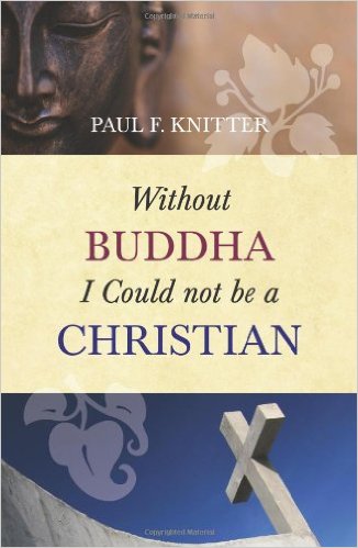 Without Buddha I Could not be a Christian
